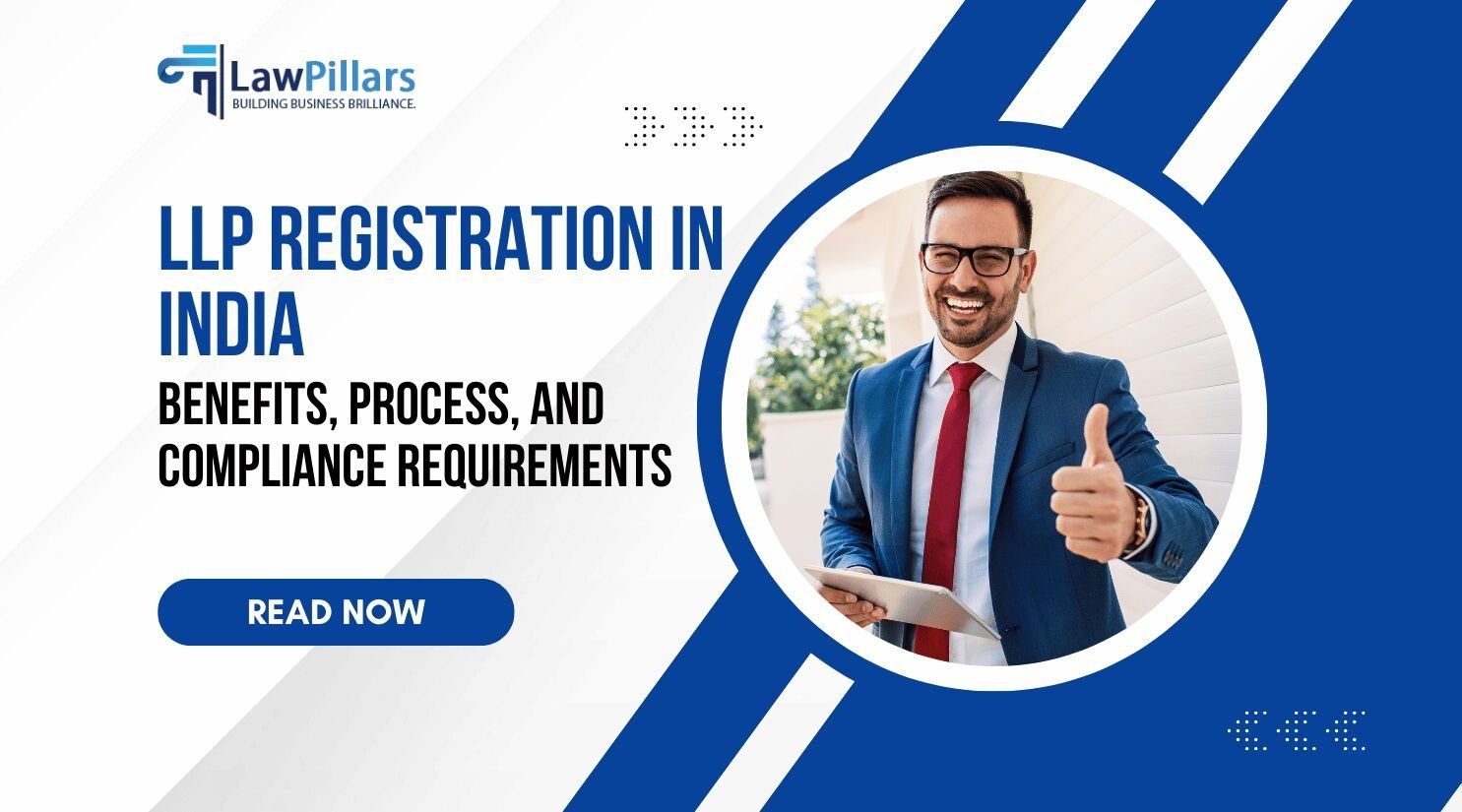 LLP-Registration-in-India-Benefits-Process-and-Compliance-Requirements