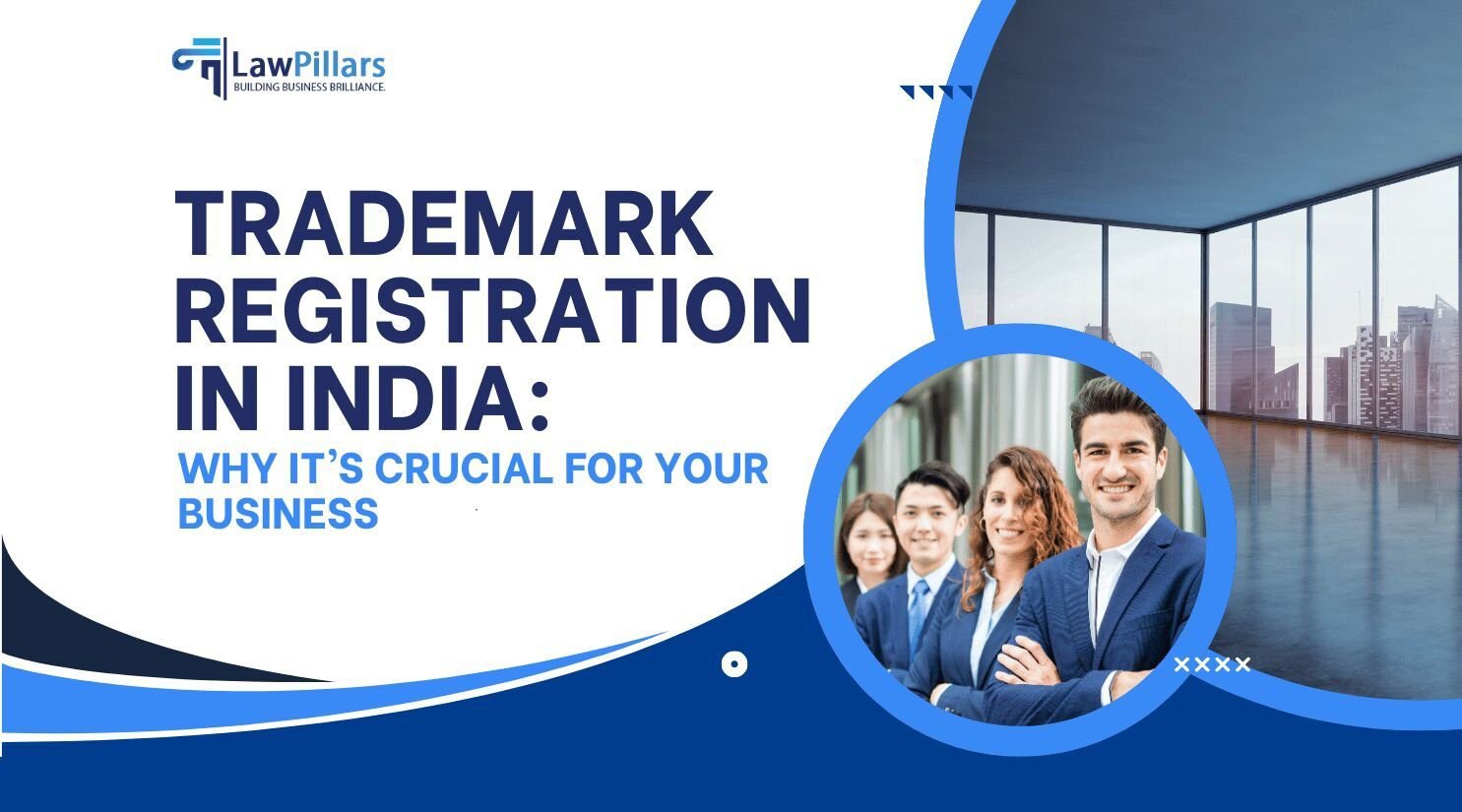 Trademark-Registration-in-India-Why-Its-Crucial-for-Your-Business